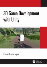 3D Game Development with Unity, Lanzinger Franz