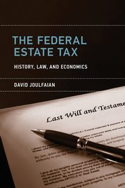 The Federal Estate Tax, Joulfaian David