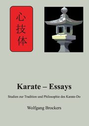 Karate - Essays, Brockers Wolfgang