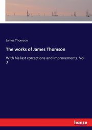 The works of James Thomson, Thomson James