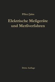 Elektrische Megerte und Meverfahren, Pflier Paul M.