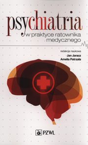 Psychiatria w praktyce ratownika medycznego, 