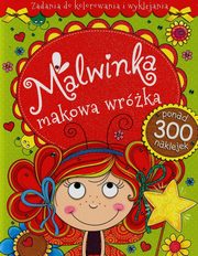 ksiazka tytu: Malwinka makowa wrka Zadania do kolorowania i wyklejania autor: praca zbiorowa