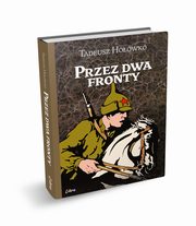 Przez dwa fronty, Howko Tadeusz