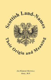 Scottish Land-Names, Maxwell Herbert