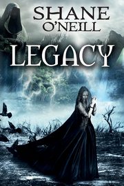 Legacy, O'Neill Shane