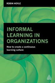 Informal Learning in Organizations, Hoyle Robin