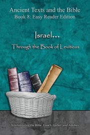 Israel... Through the Book of Leviticus - Easy Reader Edition, Lilburn Ahava