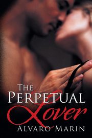 The Perpetual Lover, Marin Alvaro