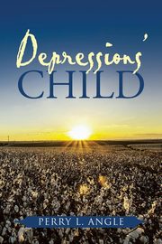 Depressions' Child, Angle Perry L.