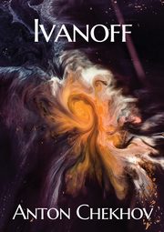 Ivanoff, Chekhov Anton