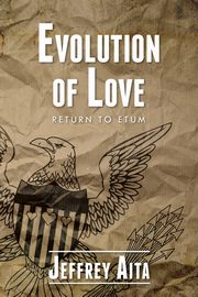 Evolution of Love, Aita Jeffrey