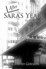 After Sara's Year, Gerson Mark David