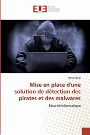 Mise en place d'une solution de dtection des pirates et des malwares, Harizi Hania