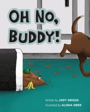 OH NO BUDDY!, Griggs Jody