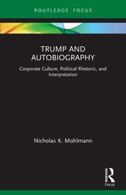 Trump and Autobiography, Mohlmann Nicholas K.