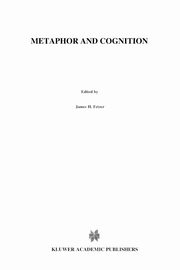 Metaphor and Cognition, Indurkhya B.