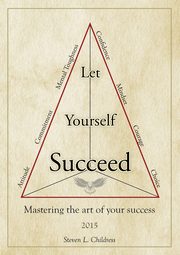 Let Yourself Succeed, Childress Steven L.