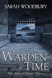 Warden of Time, Woodbury Sarah