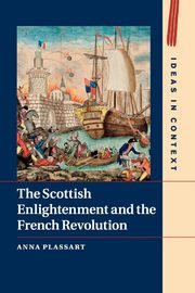 The Scottish Enlightenment and the French Revolution, Plassart Anna