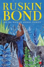 The Big Book of Animal Stories, Bond Ruskin