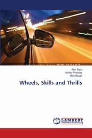 Wheels, Skills and Thrills, Tapp Alan