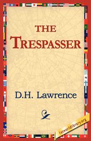 The Trespasser, Lawrence D. H.