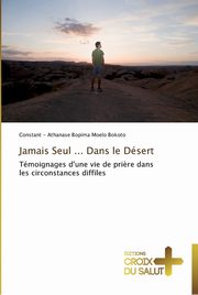 Jamais seul ... dans le dsert, BOKOTO-C