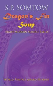 Dragon's Fin Soup, Somtow S. P.