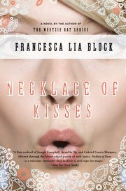 Necklace of Kisses, Block Francesca Lia