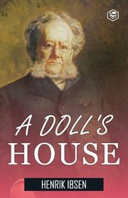 A Doll's House [Paperback] Henrik Ibsen, Ibsen Henrik