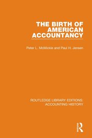 The Birth of American Accountancy, McMickle Peter L.