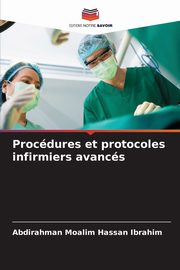 Procdures et protocoles infirmiers avancs, Moalim Hassan Ibrahim Abdirahman