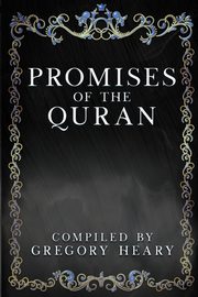 Promises of the Quran, Heary Gregory