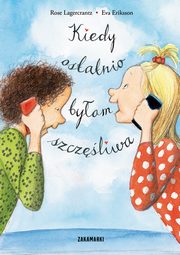 Kiedy ostatnio byam szczliwa, Lagercrantz Rose