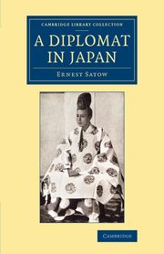 A Diplomat in Japan, Satow Ernest