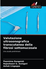 Valutazione ultrasonografica transcutanea della fibrosi sottomucosale, Rangaiah Poornima