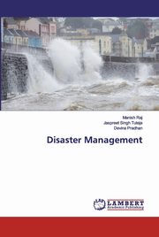 Disaster Management, Raj Manish