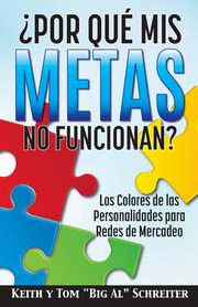 ksiazka tytu: ?Por Qu Mis Metas No Funcionan? autor: Schreiter Keith