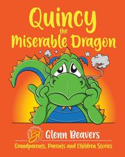 Quincy the Miserable Dragon, Beavers Glenn
