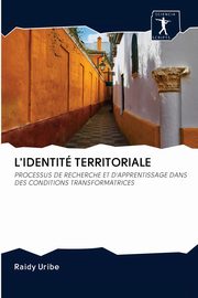 L'IDENTIT TERRITORIALE, Uribe Raidy