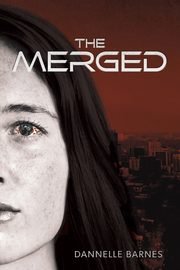 The Merged, Barnes Dannelle