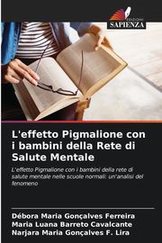 L'effetto Pigmalione con i bambini della Rete di Salute Mentale, Ferreira Dbora Maria Gonalves
