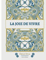 La joie de vivre, Zola mile