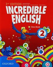 Incredible English 2 Class Book, Phillips Sarah, Grainger Kirstie, Morgan Michaela