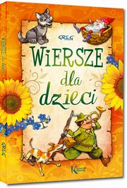 Wiersze dla dzieci, Beza Wadysaw, Fredro Aleksander, Jachowicz Stanisaw, Konopnicka Maria, Krasicki Ignacy, Mickiewi