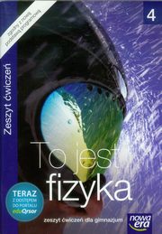 ksiazka tytu: To jest fizyka 4 Zeszyt wicze autor: Braun Marcin, liwa Weronika