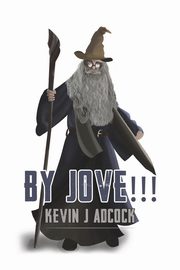 By Jove!!!, Adcock Kevin J