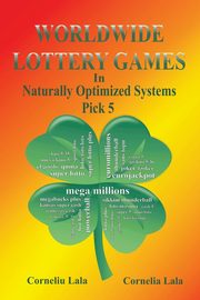 WORLDWIDE LOTTERY GAMES In Naturally Optimized Systems, Lala Corneliu