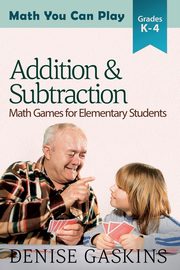 Addition & Subtraction, Gaskins Denise